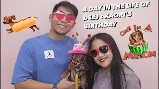 A DAY IN THE LIFE OF DEEJ : OUR SAUSAGE KAORI’S BIRTHDAY!