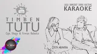 TIMBEN TUTU KARAOKE TERBARU.LAGU DAYAK (Official)