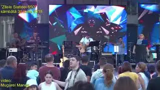 Zilele Slatinei 2018 - ziua 2/3
