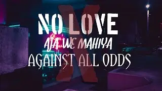 No Love X Aaja We Mahiya x Against All Odd - Mashup | Slowed+Reverb | Aesthtetic_editz