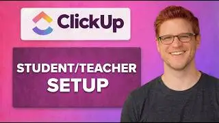 How to Set Up ClickUp as a Student or Teacher [Quick Tutorial]