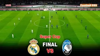 REAL MADRID vs ATALANTA | UEFA Super Cup 2024 | Full Match | Mbappe Endrick | Realistic PES Gameplay
