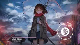 Nightcore ~ AC ~ Your song「SUPER BEAVER」