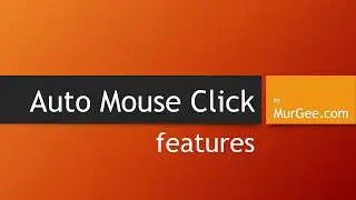 Automate Mouse Clicking , Key Pressing with Auto Mouse Click