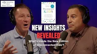 Disconnected Kids Book: New Edition and A Global Message of Hope | Melillo Method Podcast Ep 4