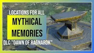 AC Valhalla Dawn of Ragnarok: All 6 Mythical Memories - Locations and Reward