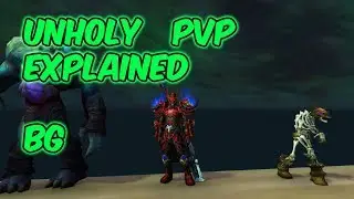 Unholy PvP Explained - 7.3.5 Unholy Death Knight PvP - WoW Legion