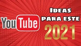 🔥LAS MEJORES IDEAS para YOUTUBE 2021