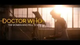 Doctor Who I The Women Who Fell To Earth