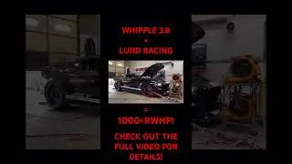WHIPPLE + LUND RACING = 1,000+ RWHP!