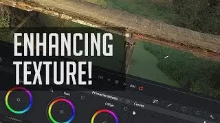 A Quick Way to Enhance Textures With Color Grading - DaVinci Resolve Tutorial