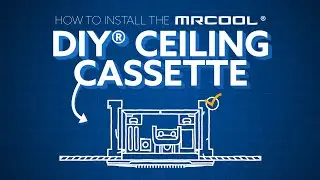 How to Install the MRCOOL DIY Ceiling Cassette