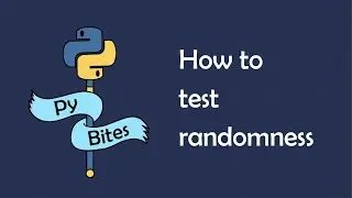 How to Test Python's Random Module