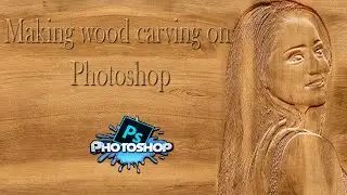 Photoshop Tutorial | How to create a Wood Carving Effect | Wood Carving Effect