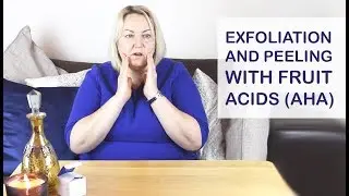 Exfoliation and Peeling with Fruit Acids ( AHA ) for Radiant, Glowing Skin