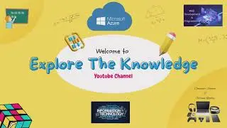 Explore The Knowledge Intro