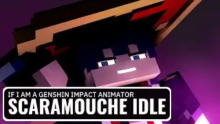 My Scaramouche Genshin Impact Idle Animation (Animation)