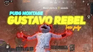 Gustavo rebel | pubg montage | toxic judge | made on android