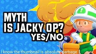 Myth:Is Jacky OP