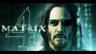 Матрица 4: Воскрешение - 2021 (Русский трейлер фильма)