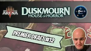 Duskmourn, House of MID! | DSK Draft #12 | Drafting Magic the Gathering