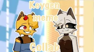Keygen meme (collab) - Аниматор Ляпа и Laky_kit