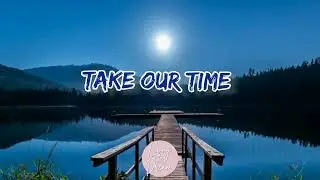 Take Our Time - Tollef