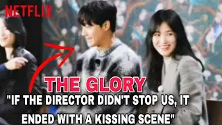 THE GLORY: Kissing Scene in Episode 4 if DIRECTOR didn't stop them! 😃 | Song Hye Kyo | Lee Do Hyun