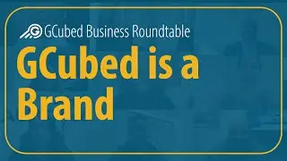 GCubed is a Brand - GCubed Business Roundtable