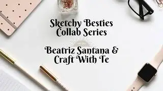 Sketchy Besties Collab Series #4 