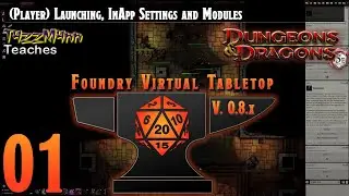 (Player) Foundry VTT V0.8.X From the Ground Up E01 - Launching, InApp Settings and Modules