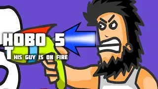 Hobo 5| He pooped on me!! nasty!! w/A1FireBlaster Gaming!!