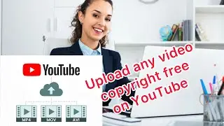 Learn How To Upload Movie Clips On YouTube 2022 Without Copyright Upload Movies Without Copyright!