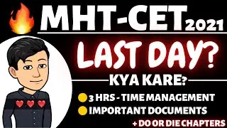 MHT CET 2021 🔥 MHT-CET 2021 Last Day Strategy ⚡ Time Management 
