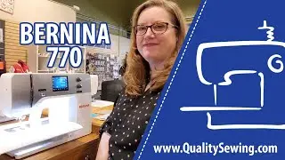 Bernina 770 Features & Demo