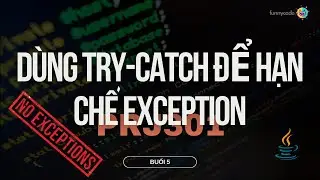 Dùng Try-Catch để bắt Exception trong project java - PRJ301 (part cuối)