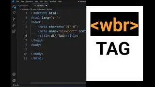WBR TAG | What is wbr Tag in Html