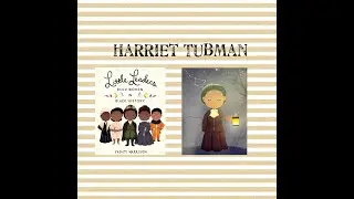 Harriet Tubman 🏮| Read Aloud | Little Leaders: Bold Women in Black History