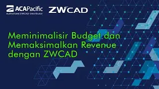 Webinar Meminimalisir Budget & Memaksimalkan Revenue dengan ZWCAD