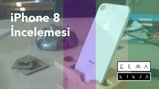 iPhone 8 İnceleme - Hangi iPhone alınmalı?