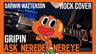 Gripin - Aşk Nereden Nereye Darwin Watterson AI Remake Rock Cover