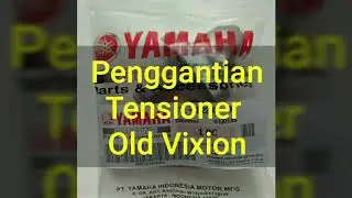 Cara ganti Tensioner Old Vixion