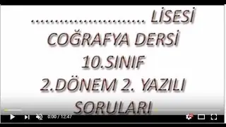 10. SINIF COĞRAFYA 2. DÖNEM 2. YAZILI SORULARI