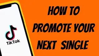 11 Ways to Promote Your Music On TikTok and Instagram