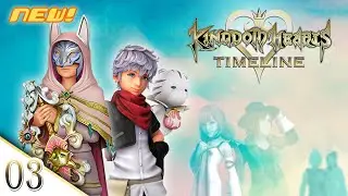 [NEW] KINGDOM HEARTS TIMELINE - Episode 03: A Broken Promise