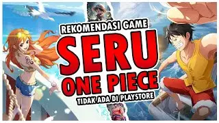 WOW😍 Rekomendasi Game One Piece Yang Tidak Ada Di Play Store!! - One Piece Fighting Path