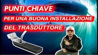 PUNTI CHIAVE PER UNA BUONA INSTALLAZIONE DEL TRASDUTTORE