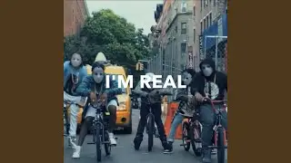I'm Real