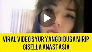 Heboh!!! Video Syur Yang Diduga Mirip Gisella Anastasia