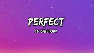 Ed Sheeran - Perfect Lyrics #edsheeran #perfect